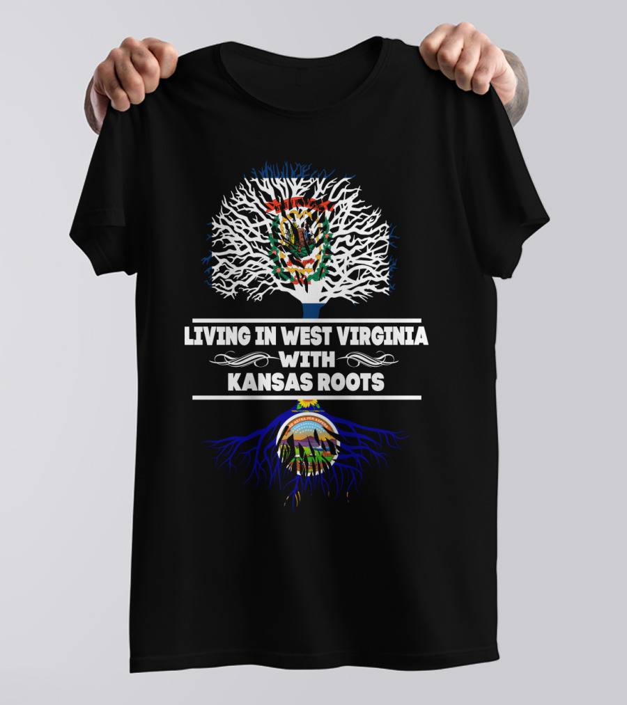 Living In West Virginia With Kansas Roots West Virginia And Kansas State Crests Tree T-Shirt