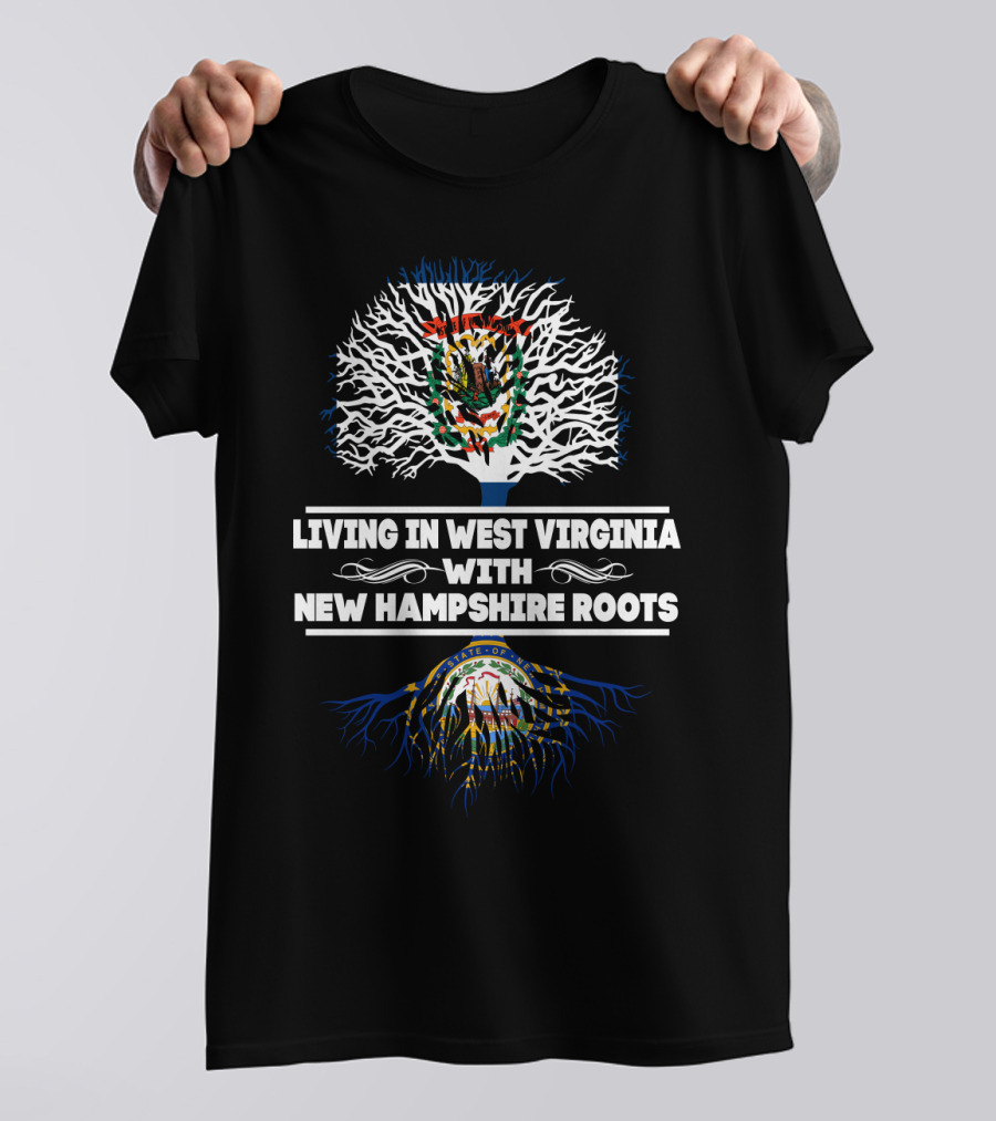 West Virginia Living With Deep New Hampshire Roots传 T-Shirt