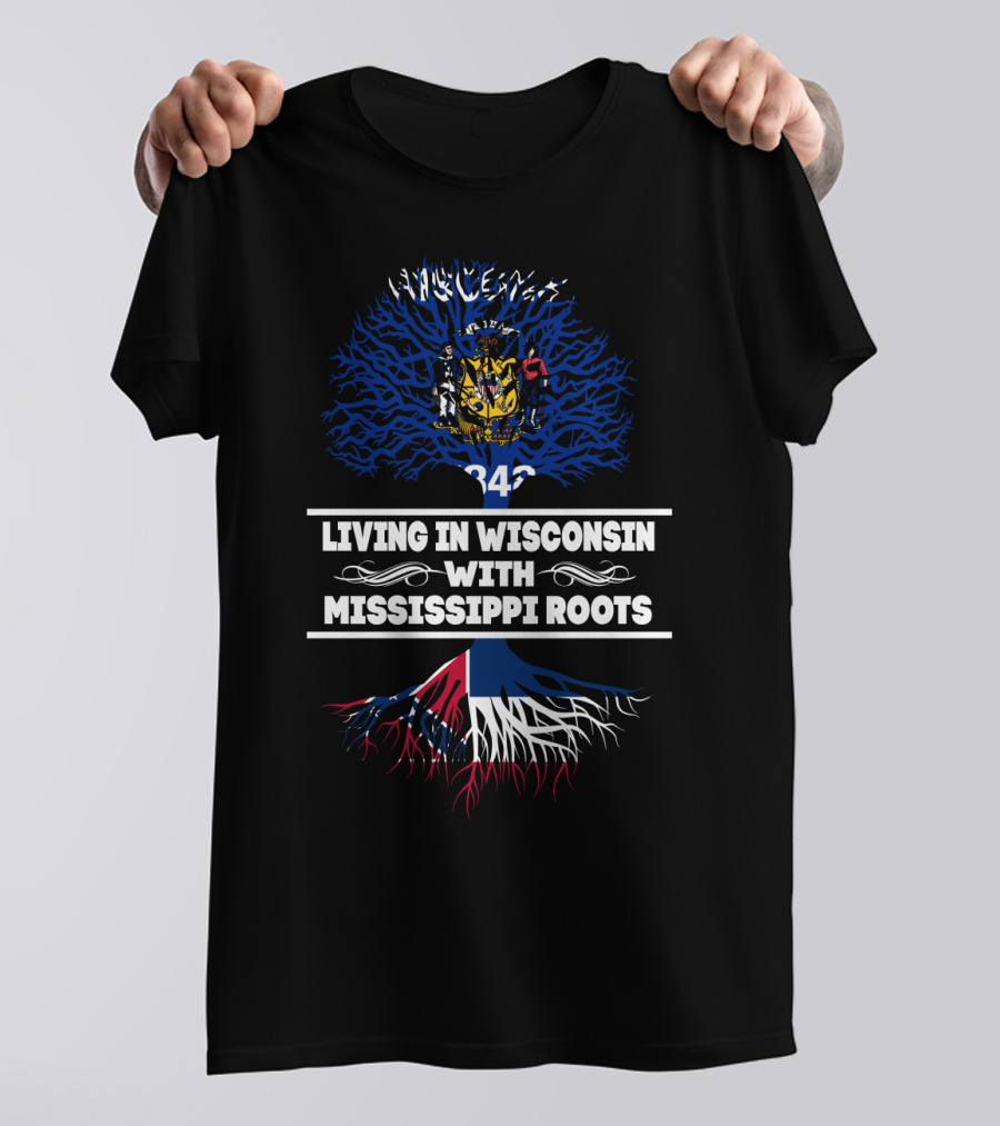 Living In Wisconsin Embracing Mississippi Roots With State Colors And Symbols T-Shirt