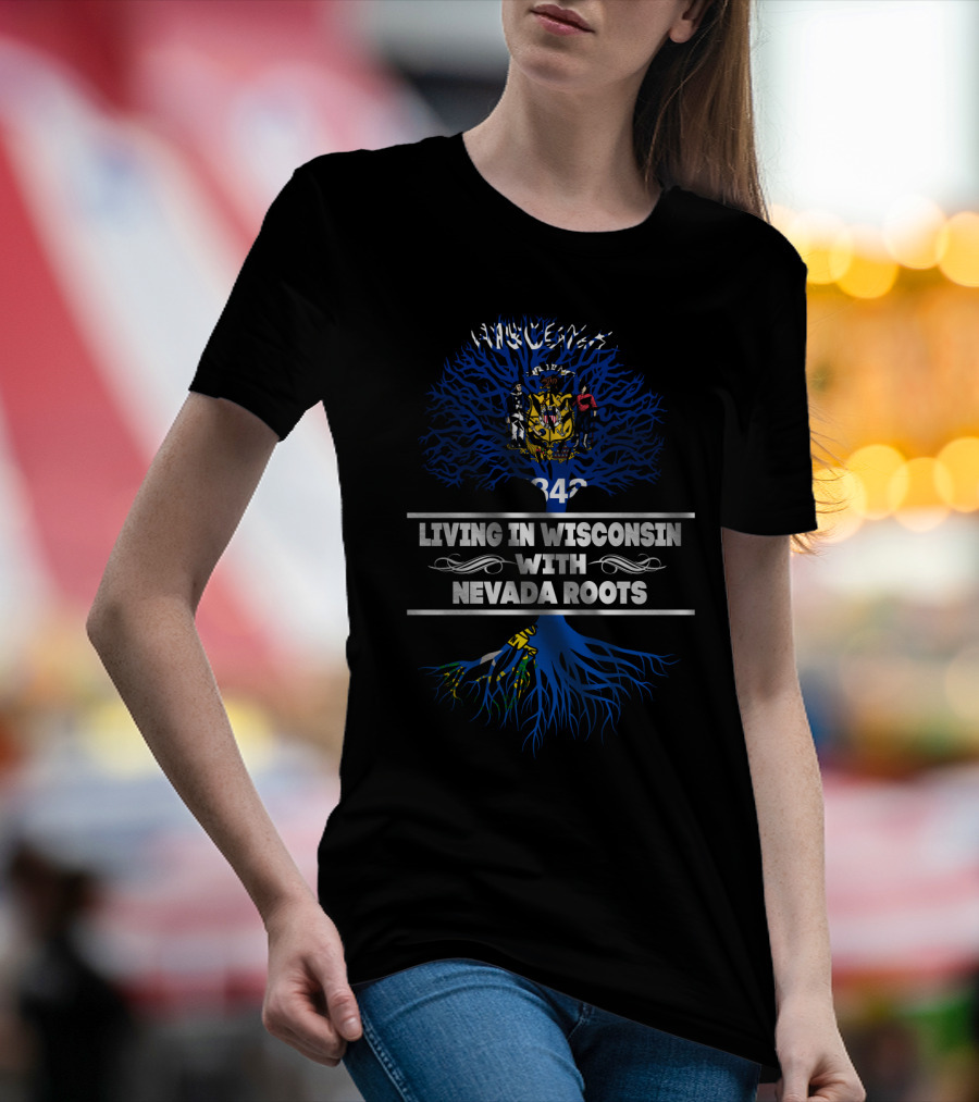 Living In Wisconsin With Nevada Roots Featuring State Coat Of Arms And Blue Tree T-Shirt