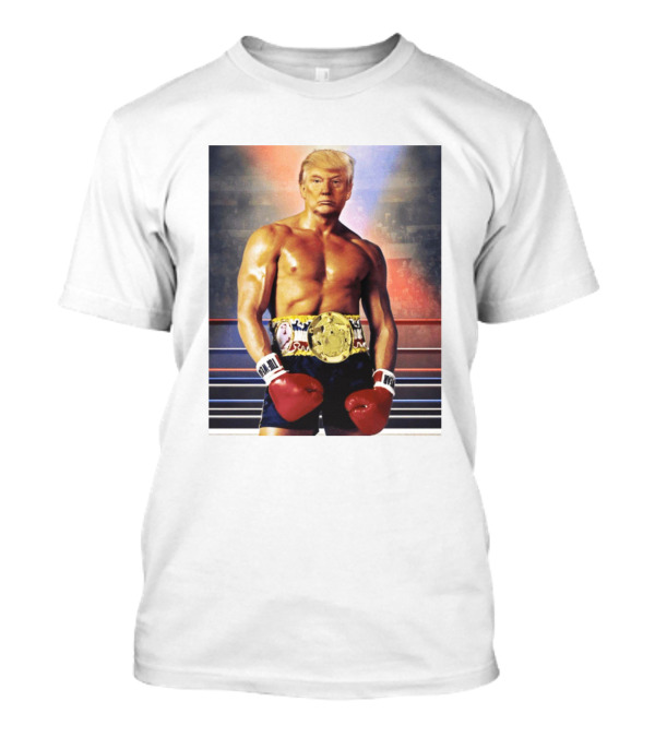 Rocky Trump Boxing Champion Belt T-Shirt