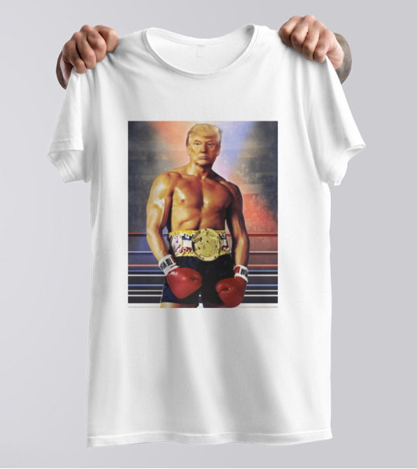 Rocky Trump Boxing Champion Belt T-Shirt