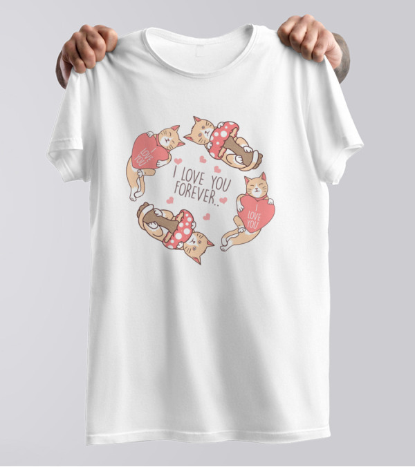 I Love You Forever Cat Mushroom Love T-Shirt