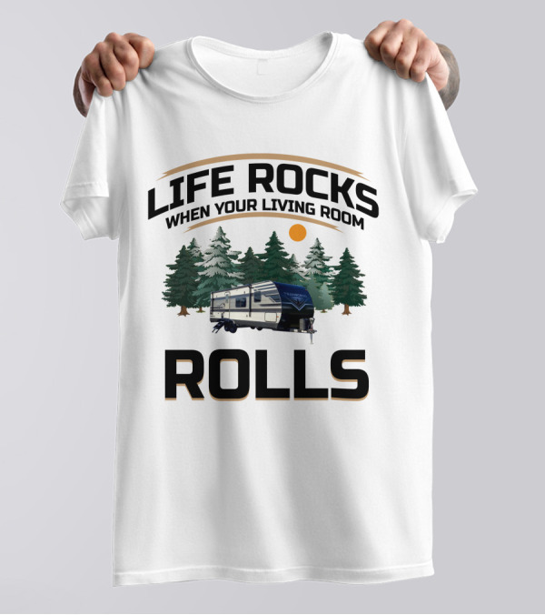 Life Rocks When Your Living Room Rolls Grand Design Transcend Xplor 240ML1 T-Shirt