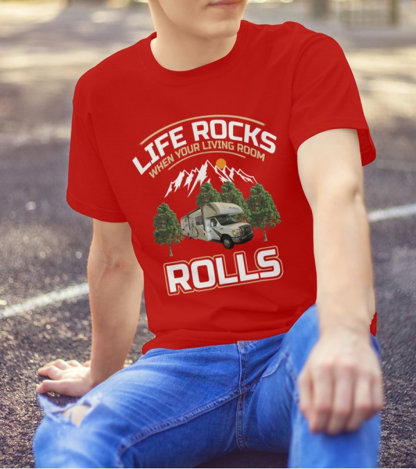 Life Rocks When Your Living Room Rolls Freedom Elite 30FE T-Shirt