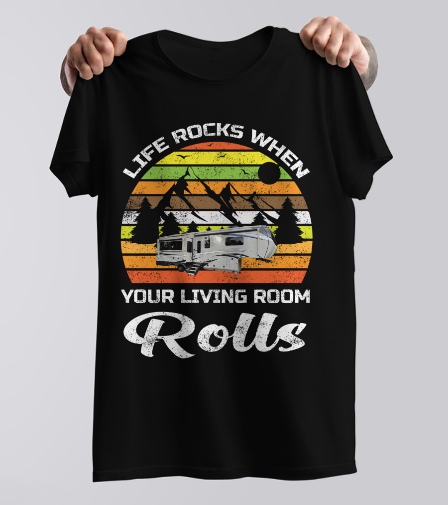 Life Rocks When Your Living Room Rolls Jayco Pinnacle Luxury 5th Wheels T-Shirt