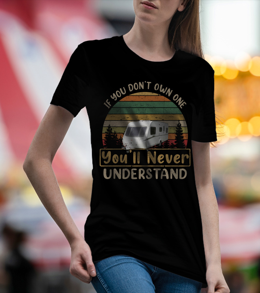 If You Don't Own One You'll Never Understand Abbey Caravan Vintage Retro Sunset T-Shirt