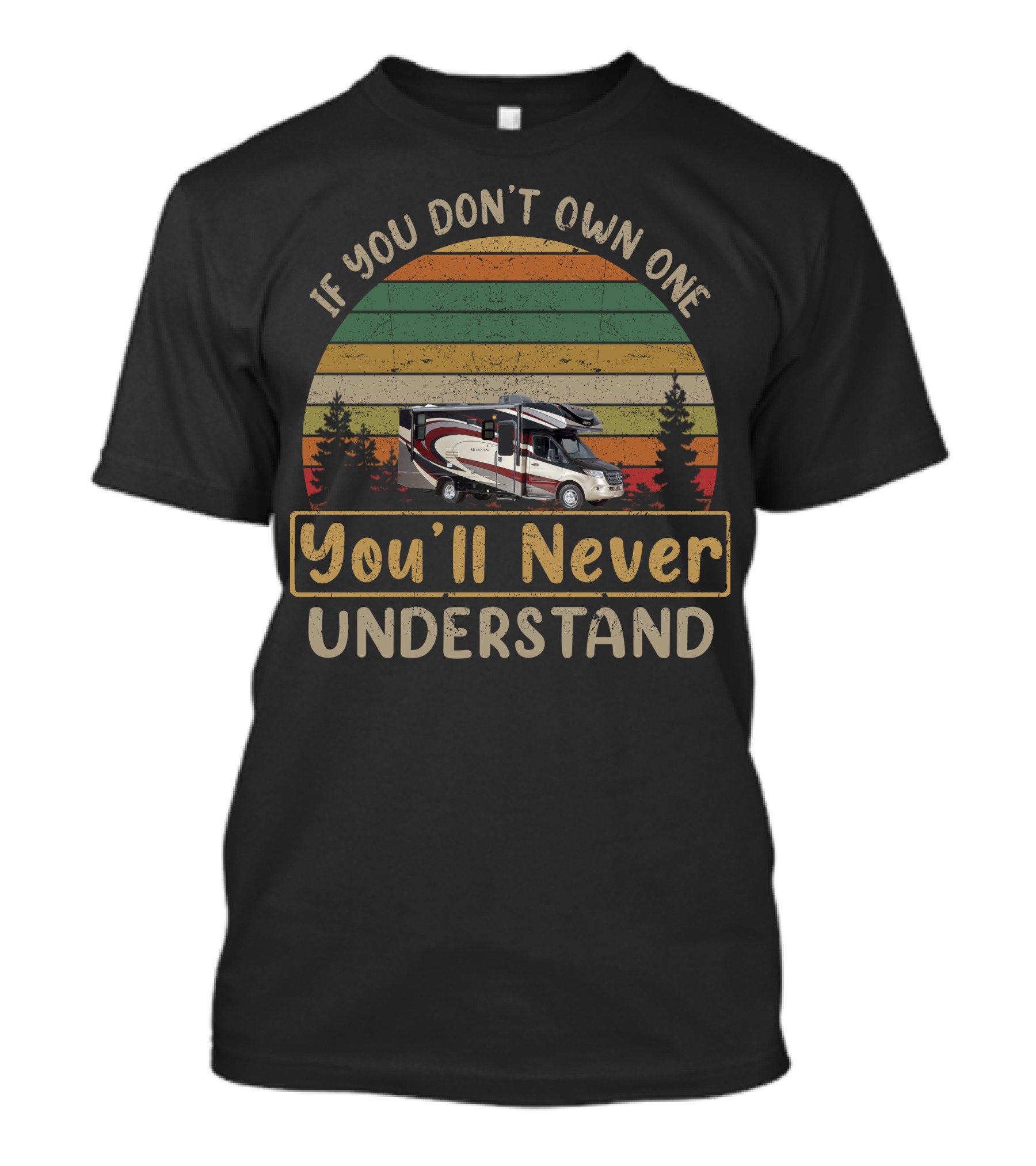 If You Don't Own One You'll Never Understand Jayco Melbourne T-Shirt