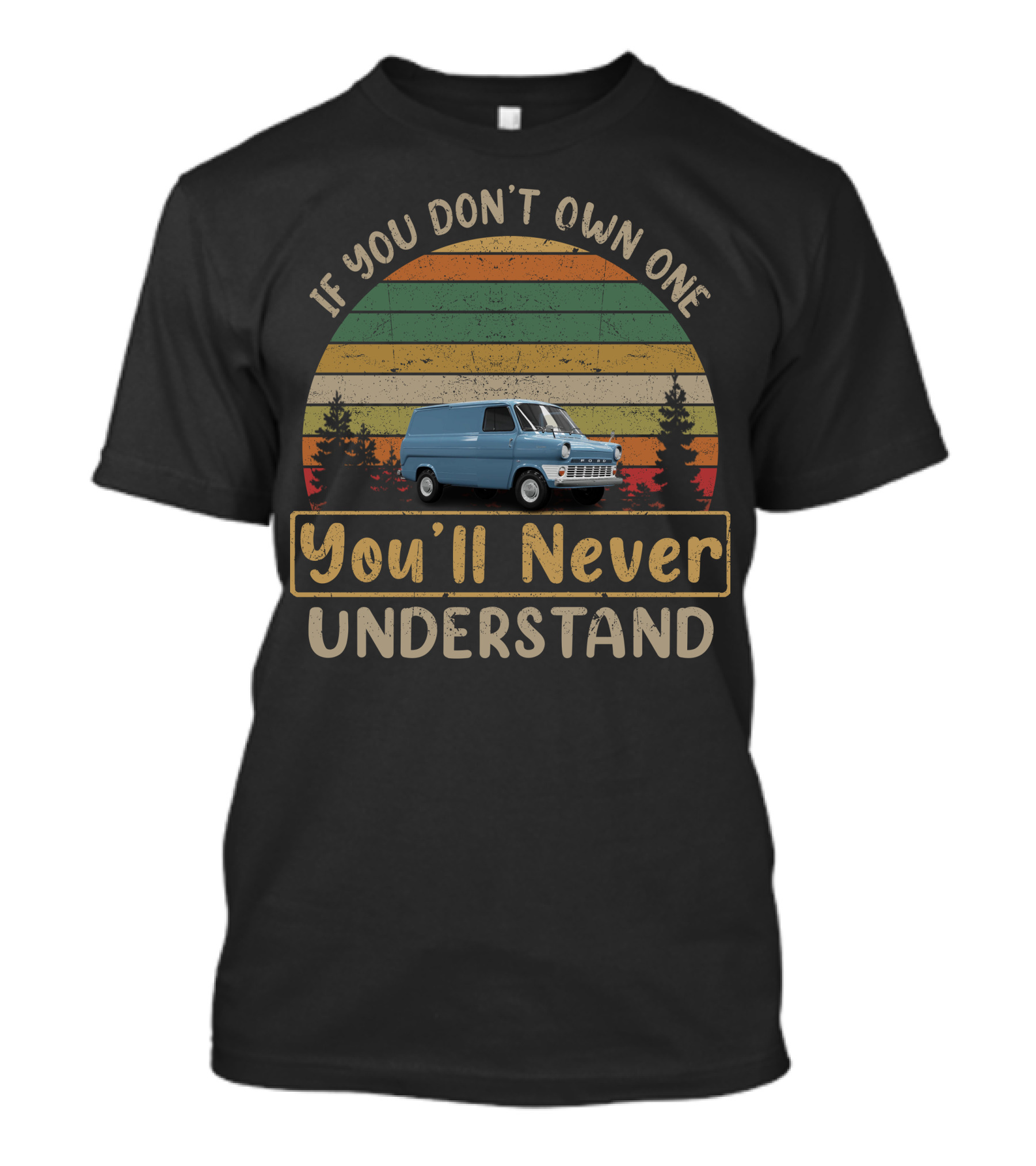 If You Don't Own One You'll Never Understand Vintage Van Retro Stripes T-Shirt