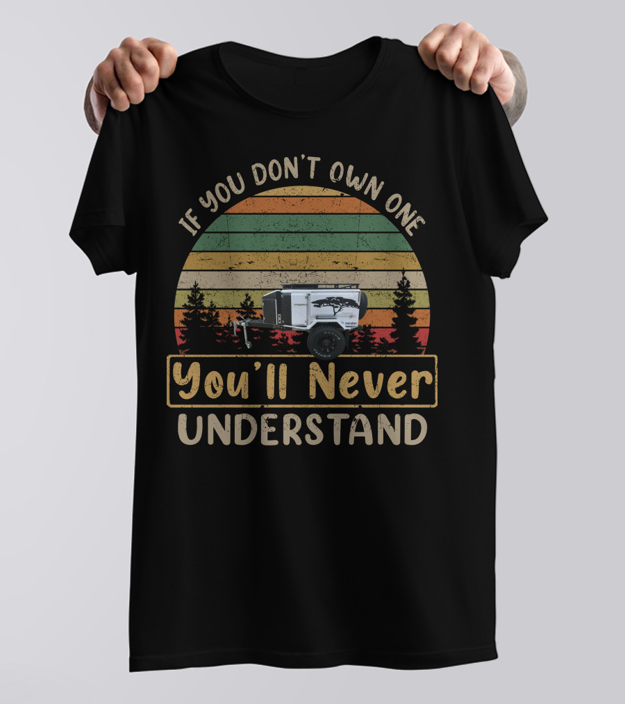 If You Don't Own One You'll Never Understand Metalian Trailer Retro Sunset T-Shirt