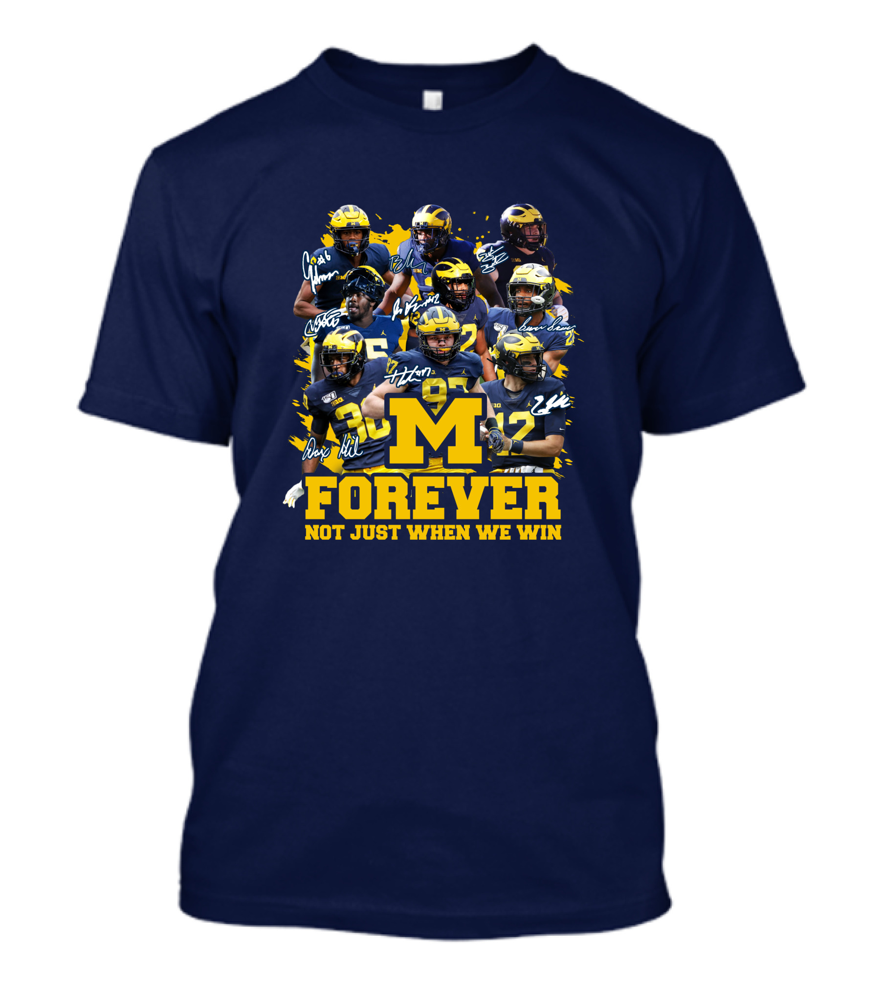 M Forever Not Just When We Win T-Shirt