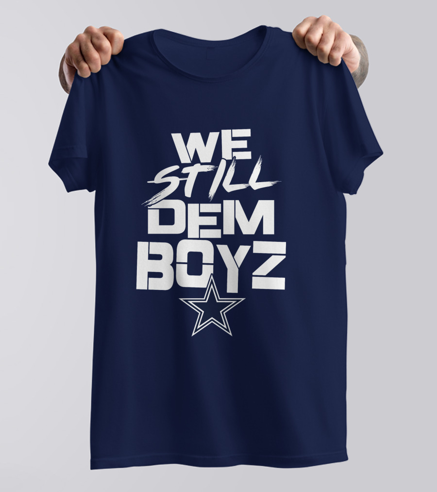 We Still Dem Boyz Star T-Shirt