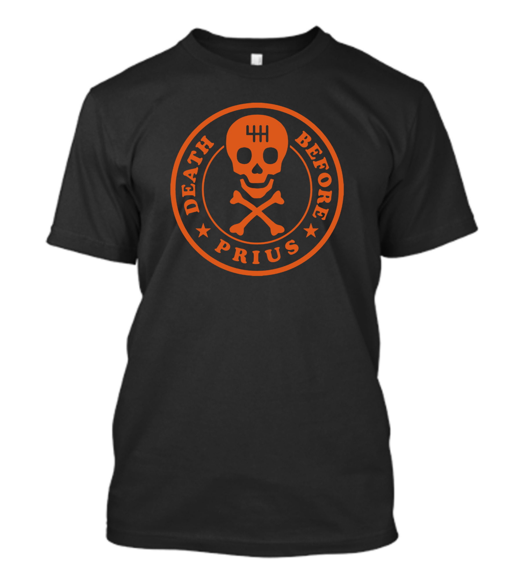 Death Before Prius Skull And Crossbones Manual Transmission T-Shirt