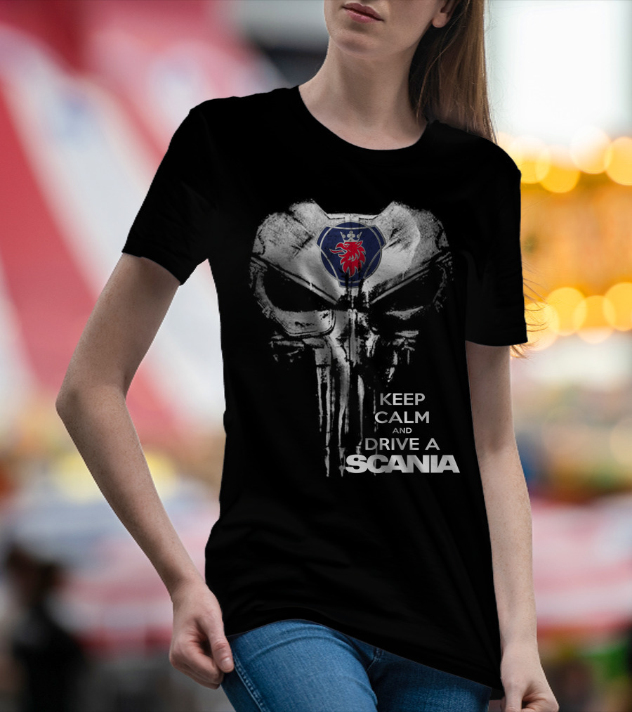 Keep Calm And Drive A Scania Punisher Skull T-Shirt