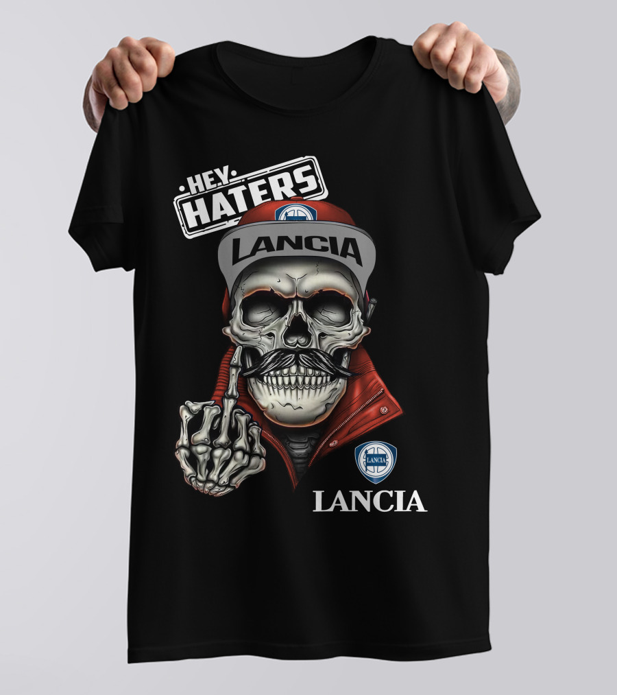 Lancia Skull Hey Haters Skeleton Middle Finger Art T-Shirt