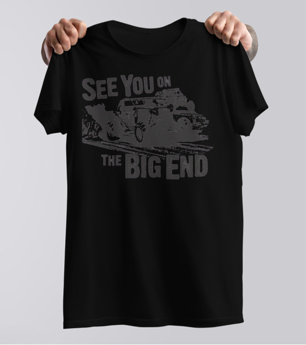 SXSBlog Merch See You On The Big End T-Shirt