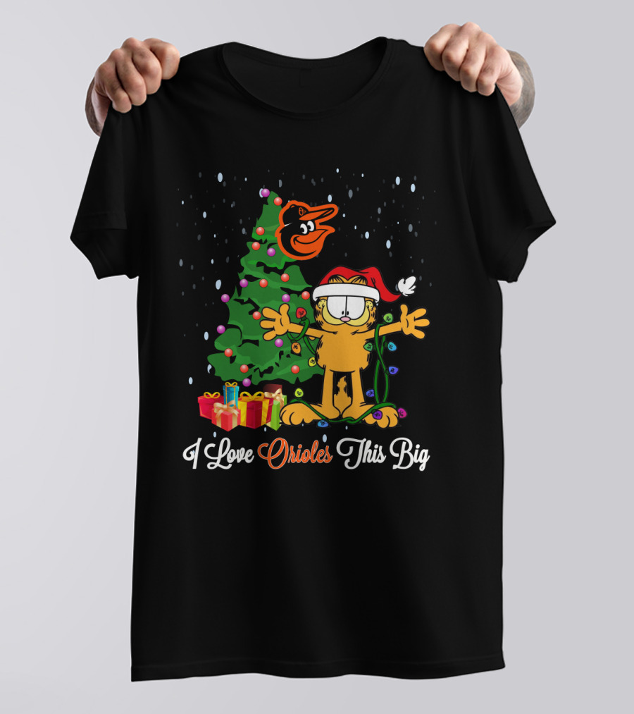 I Love Orioles This Big Christmas Garfield Baltimore Orioles Holiday Tree T-Shirt