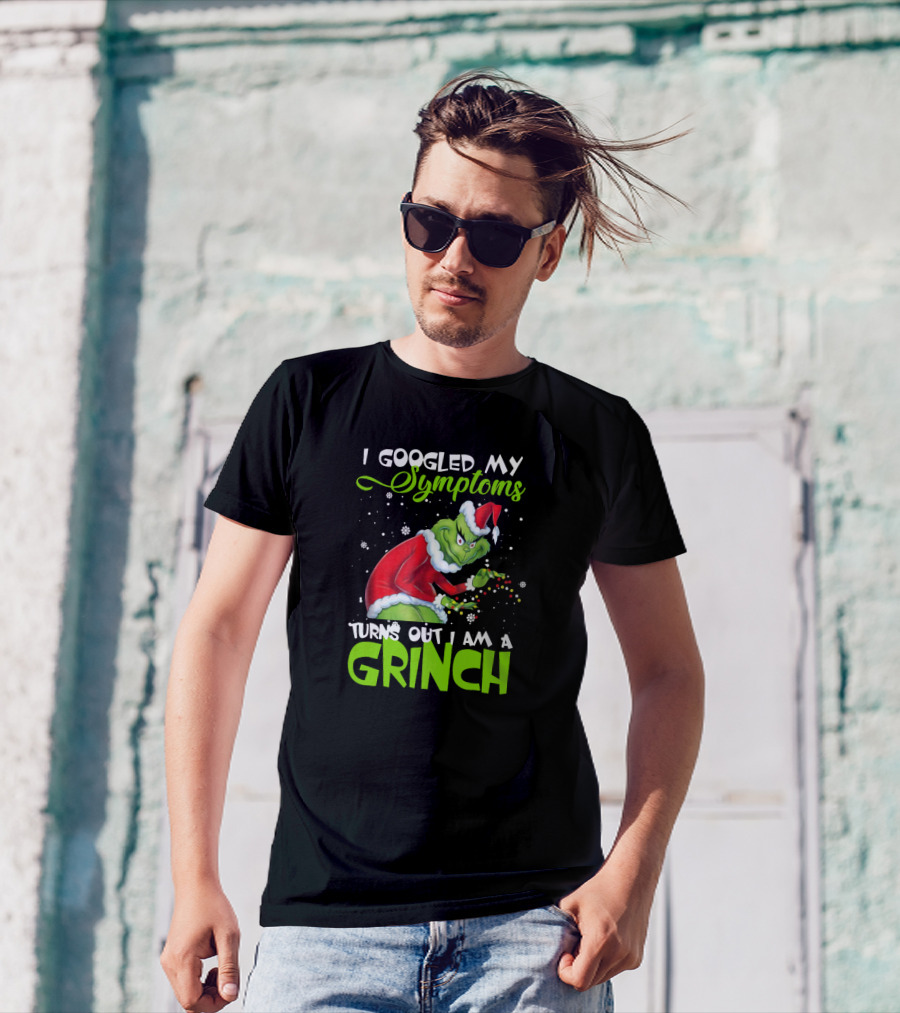 I Googled My Symptoms Turns Out I Am A Grinch Santa Hat Snowflakes T-Shirt