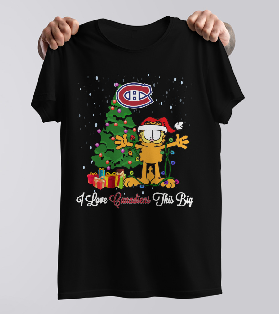 Montreal Canadiens I Love Canadiens This Big Christmas Garfield T-Shirt