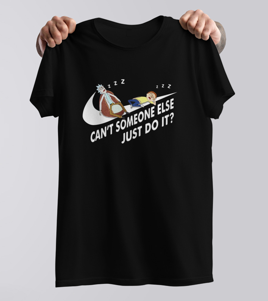 Rick And Morty Can't Someone Else Just Do It Parody Swoosh T-Shirt