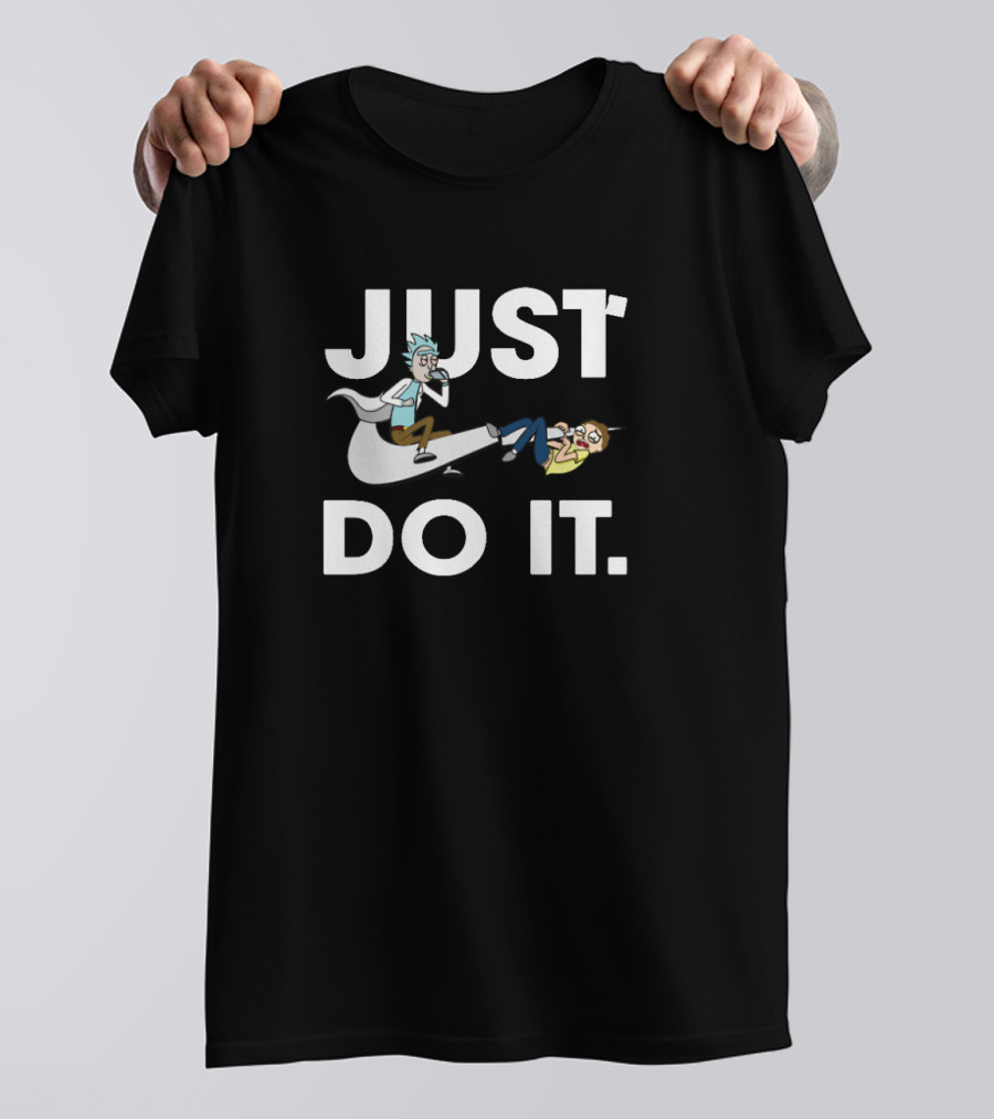 Just Do It Rick And Morty Parody T-Shirt
