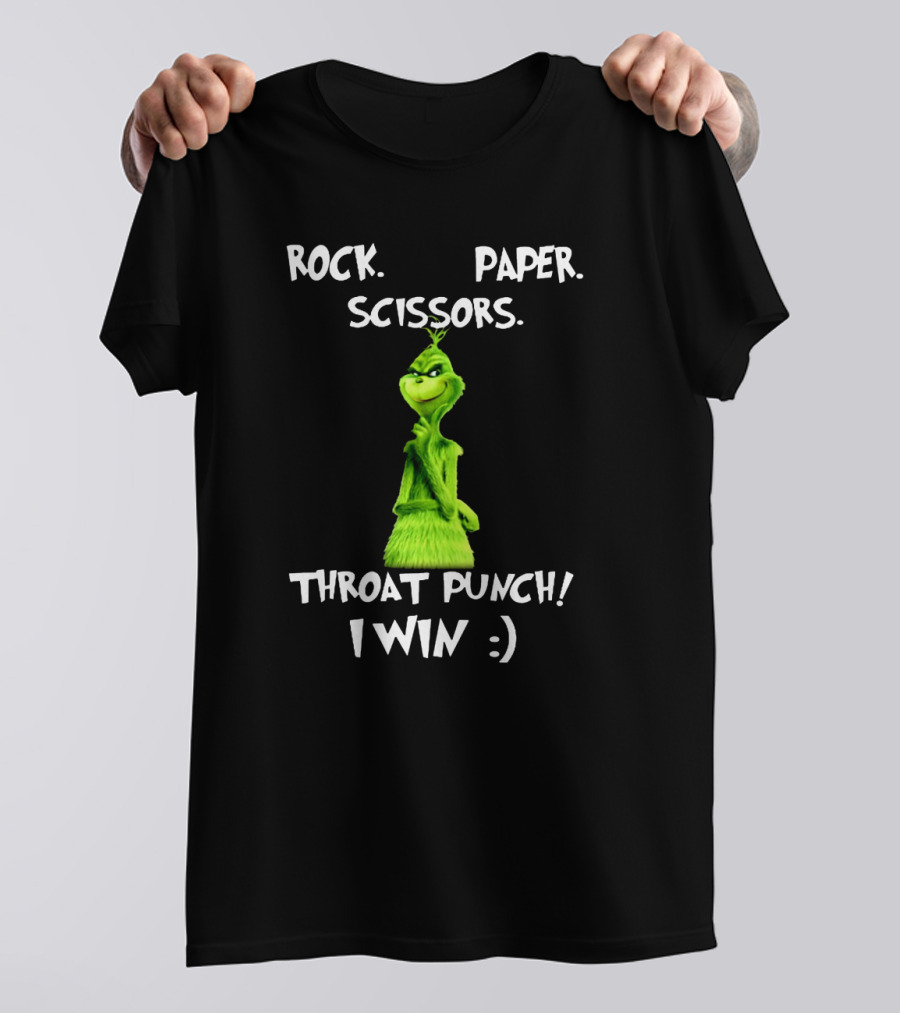 Rock Paper Scissors Throat Punch I Win Grinch T-Shirt