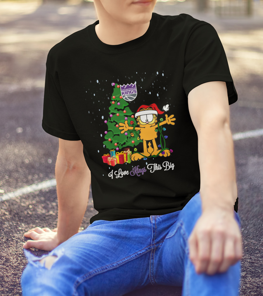Sacramento Kings Christmas Garfield I Love Kings This Big T-Shirt