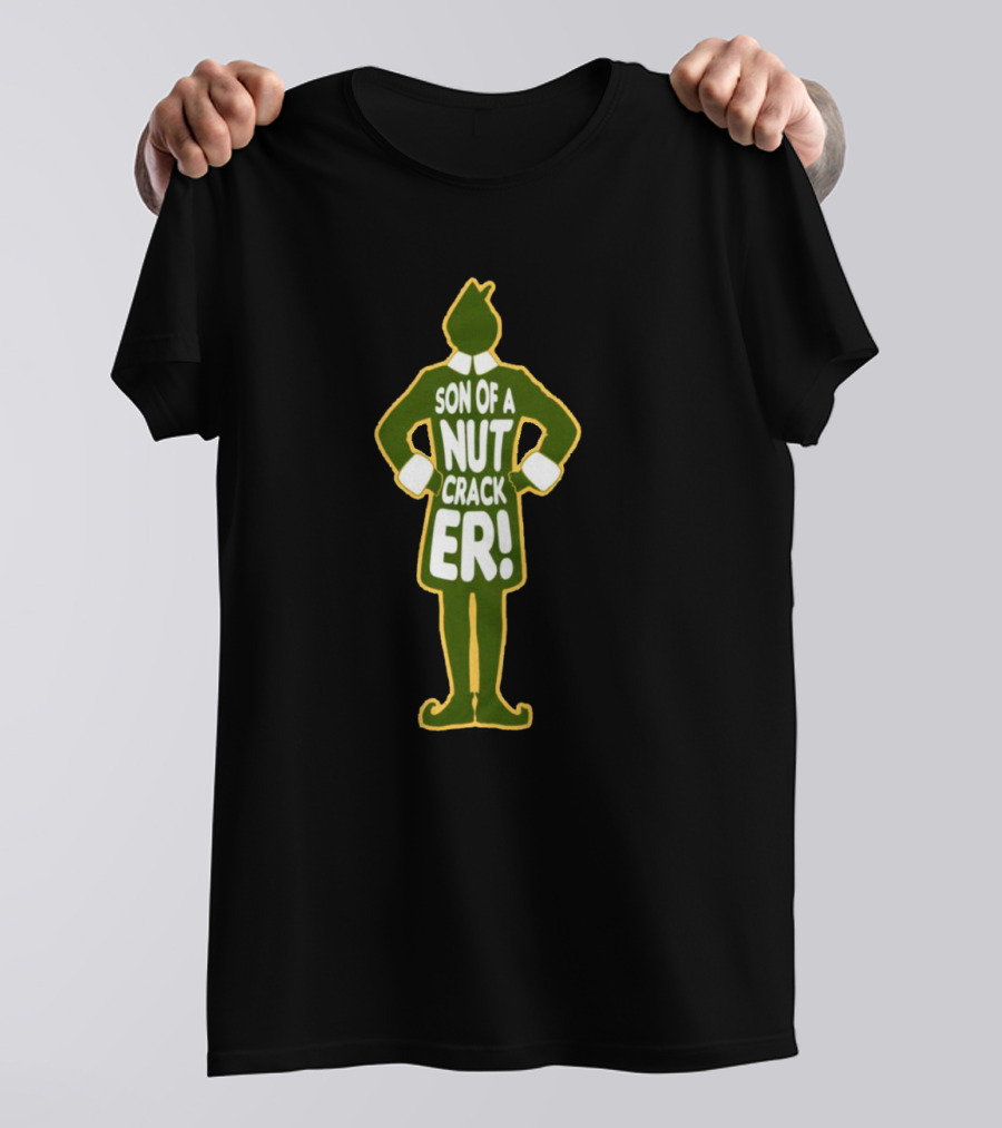 Son Of A Nut Cracker Elf Humorous Holiday Phrase In Green T-Shirt