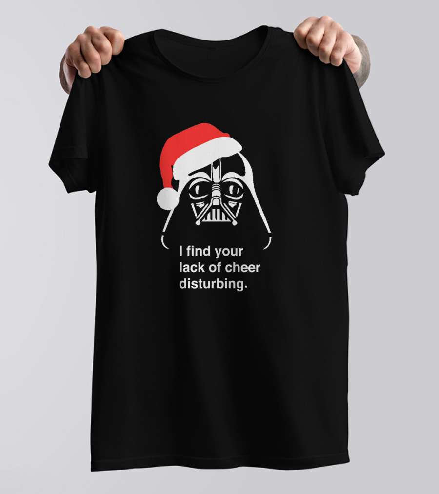 Star Wars Darth Vader Santa Hat I Find Your Lack Of Cheer Disturbing T-Shirt