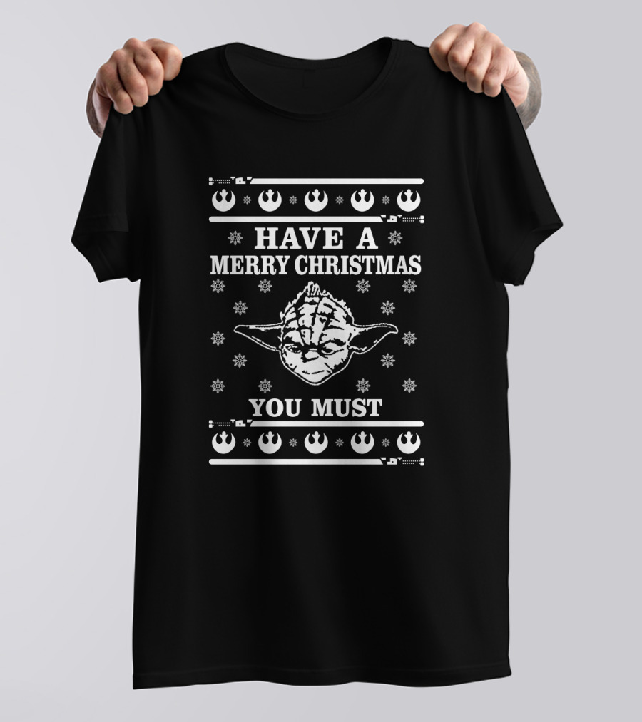 Star Wars Yoda Have A Merry Christmas You Must T-Shirt