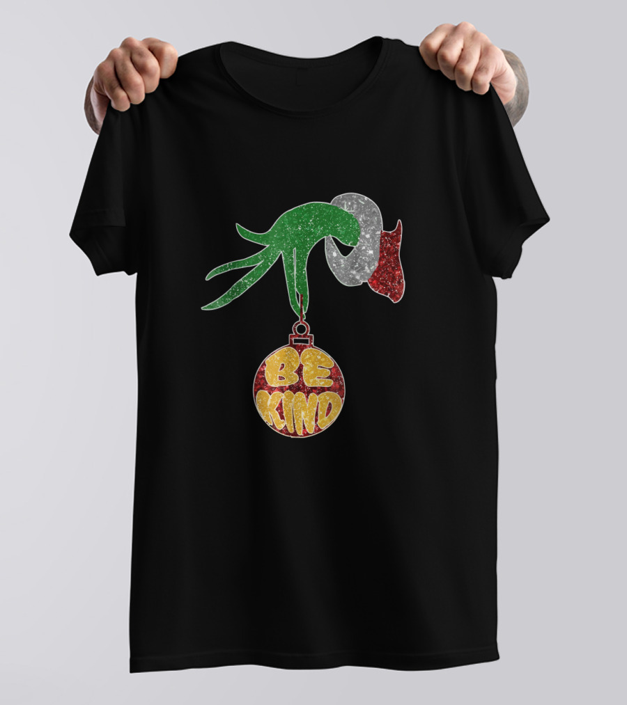 Be Kind Christmas Glitter Ornament Hand T-Shirt