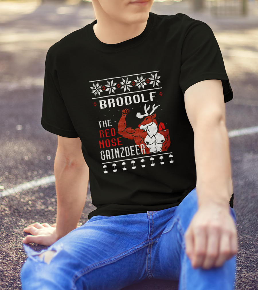 Brodolf The Red Nose Gainzdeer Christmas Sweater Featuring Buff Reindeer And Snowflake T-Shirt