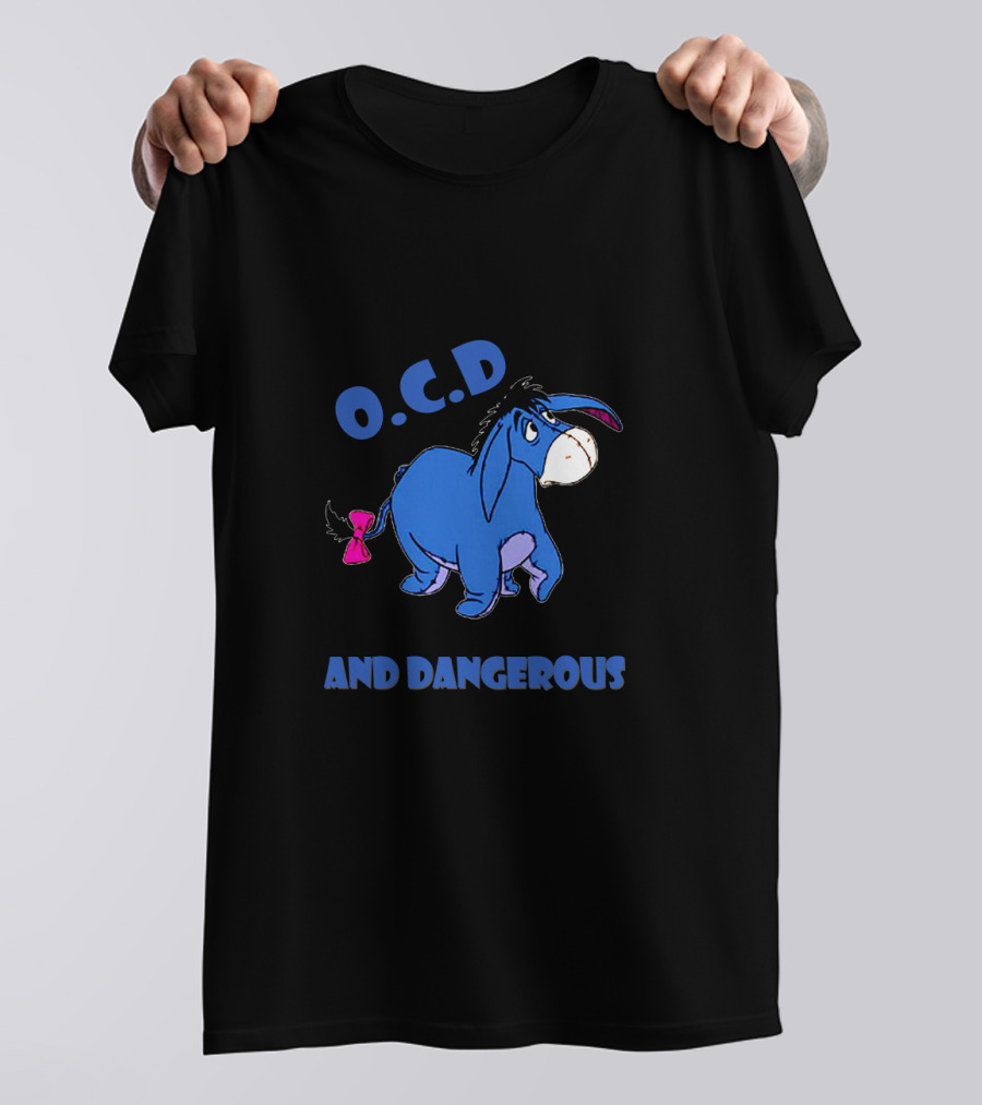 Yeah I've Got O.C.D Old Cranky And Dangerous Blue Donkey T-Shirt