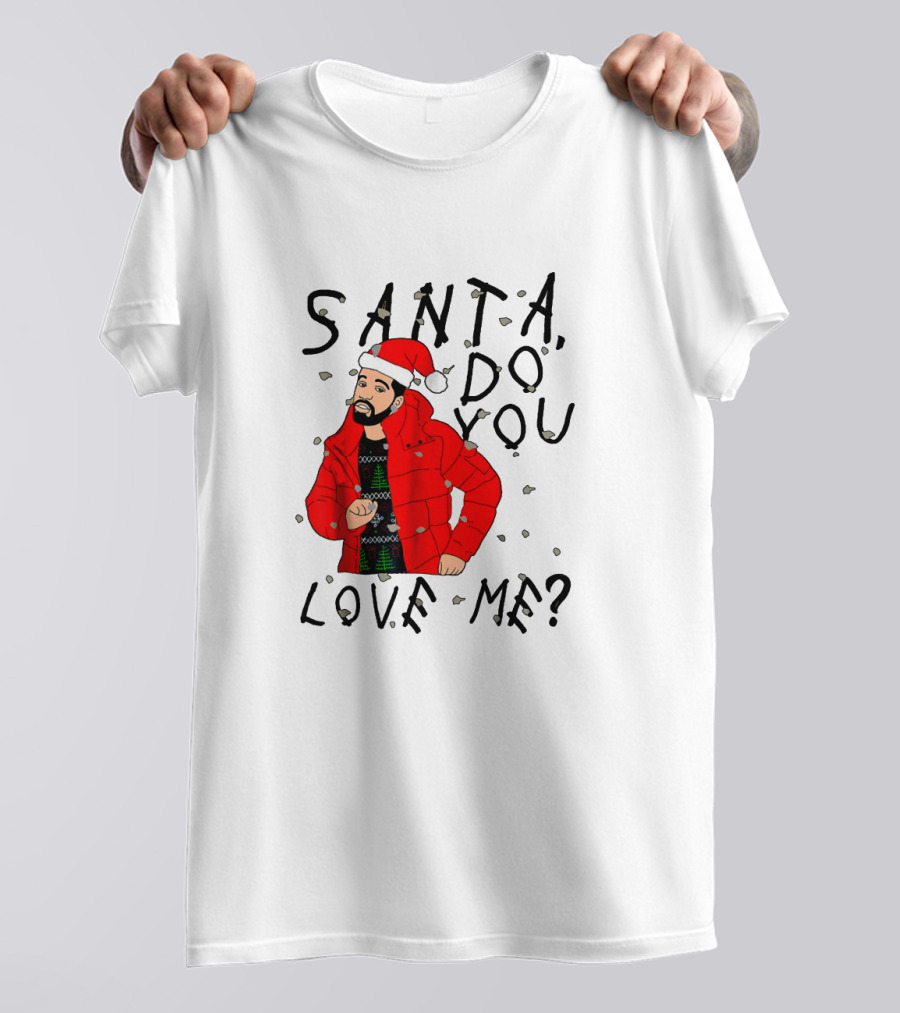 Santa Do You Love Me Festive Red Jacket And Bearded Santa Hat Holiday T-Shirt