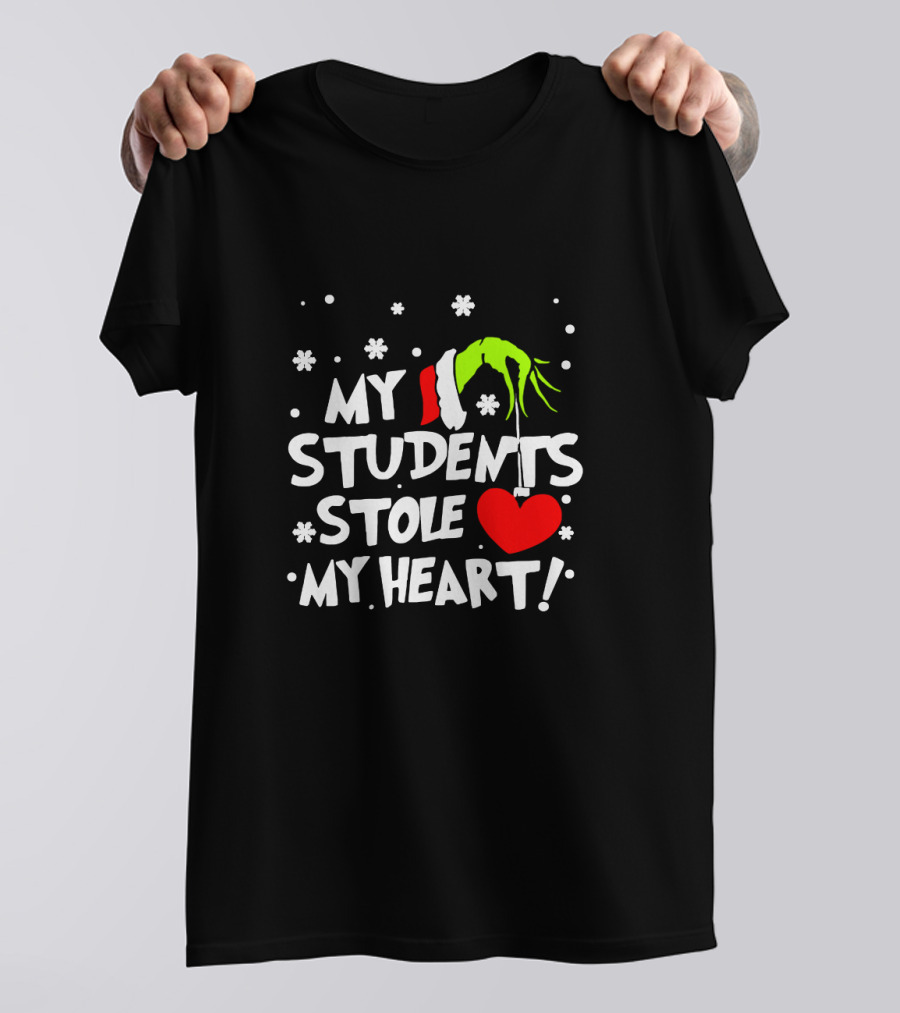 Teacher Grinch My Students Stole My Heart Holiday Santa Hand Snowflakes T-Shirt