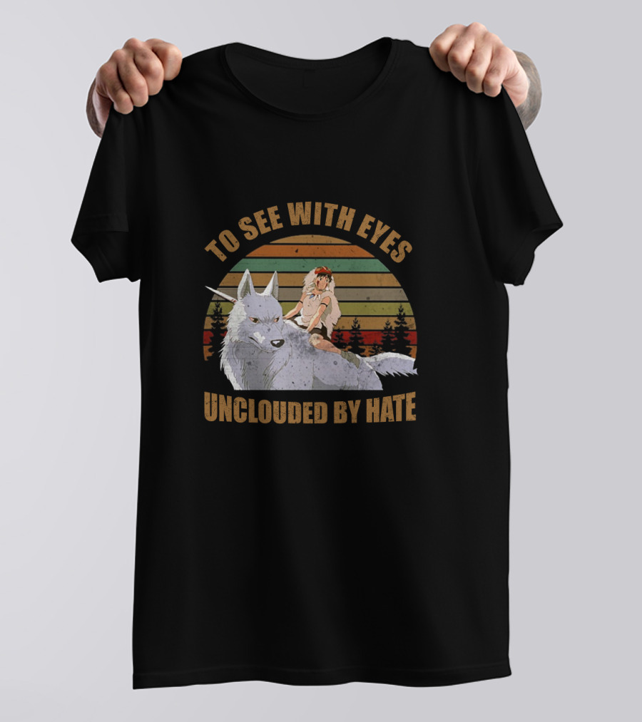 To See With Eyes Unclouded By Hate Princess Mononoke Wolf Companion Vintage Sunset Forest Scene T-Shirt
