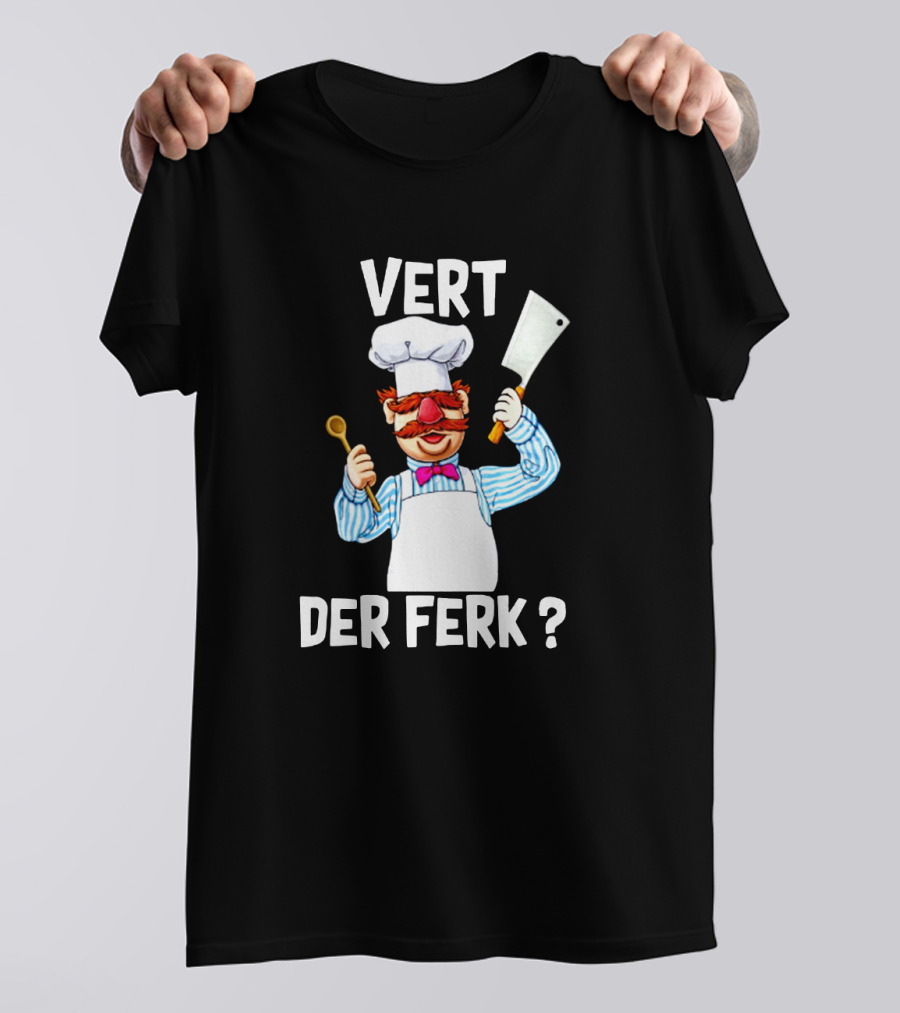Vert Der Ferk Chef Character With Spoon And Cleaver T-Shirt