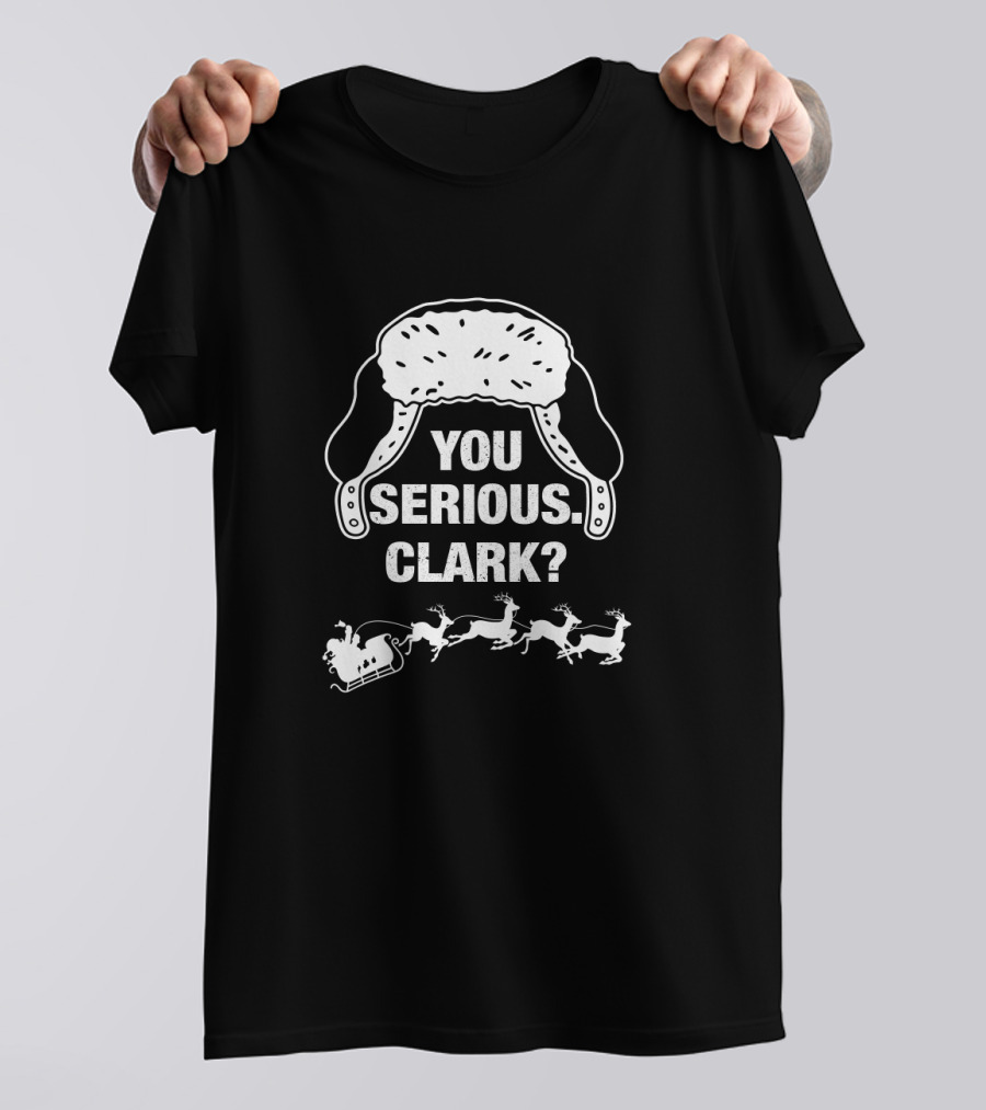 You Serious Clark Santa's Sleigh And Reindeer Flap Hat T-Shirt