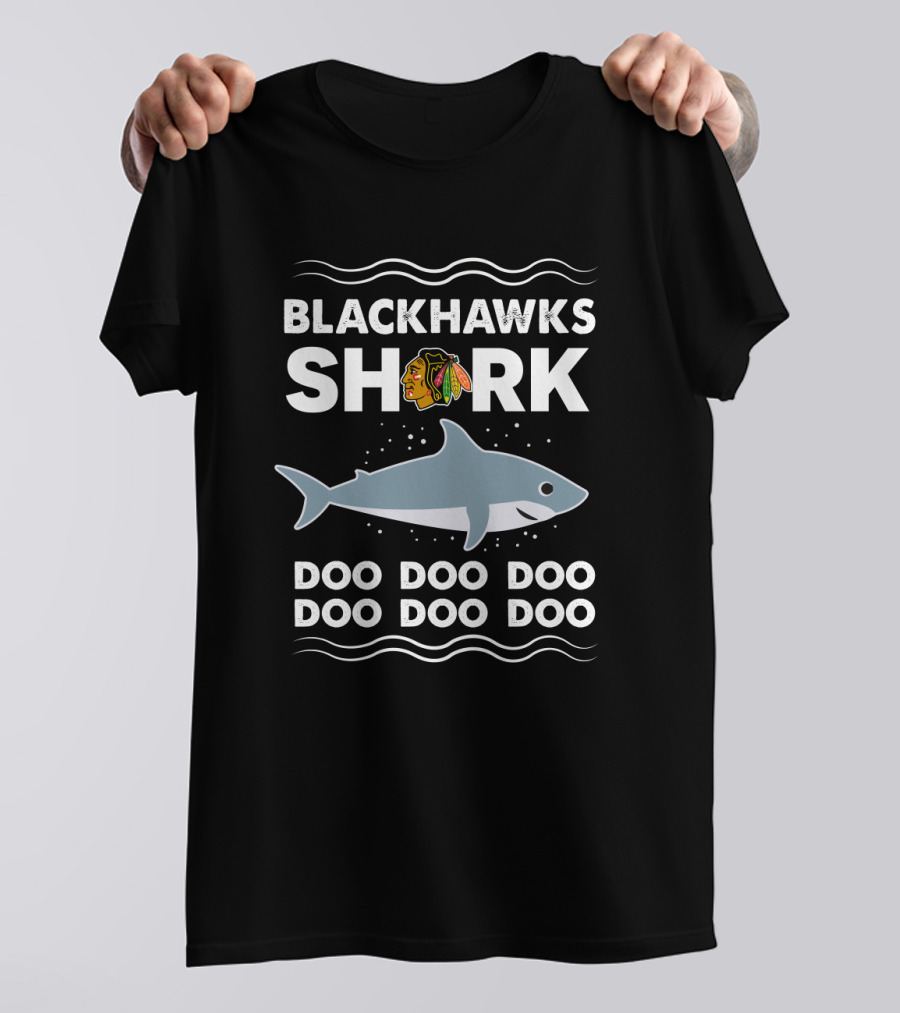 Blackhawks Shark Doo Doo Doo Doo Chicago Blackhawks T-Shirt
