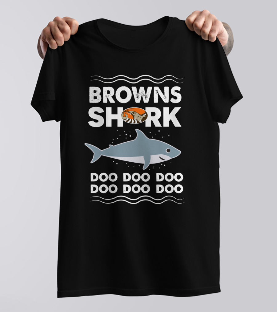 Browns Shark Doo Doo Doo Doo Doo Doo T-Shirt