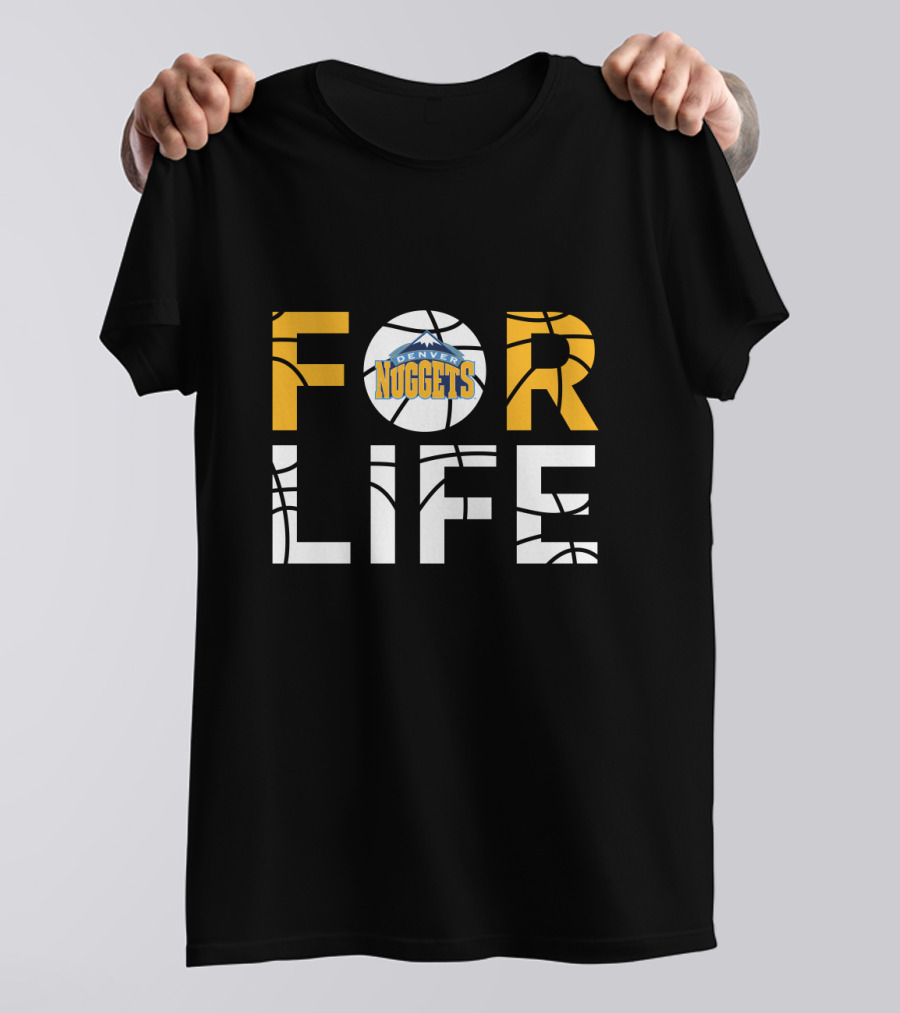 Denver Nuggets Basketball Fan Loyalty Forever T-Shirt