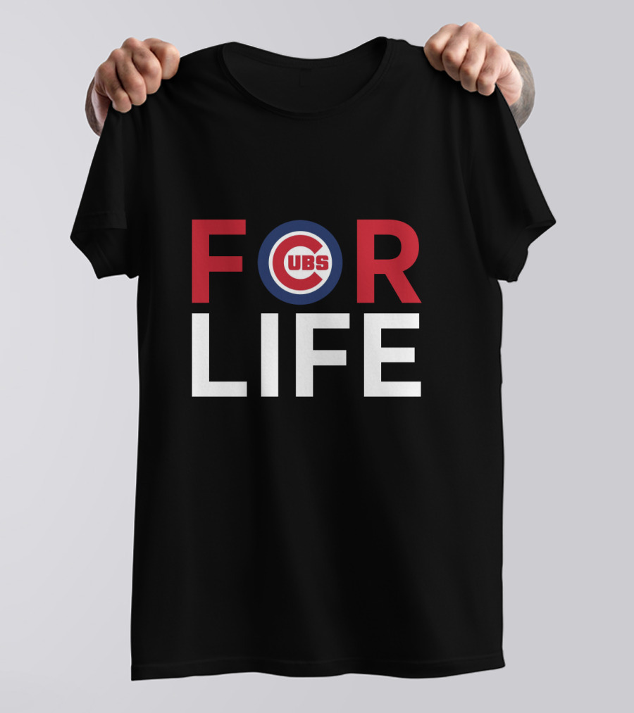 For Life Dedicated Chicago Cubs Fans Cubs T-Shirt