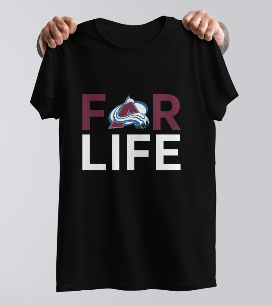 Forever Loyal For Life Colorado Avalanche T-Shirt