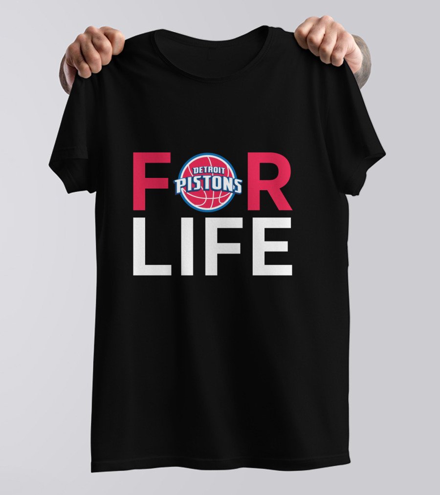 Detroit Pistons Basketball For Life Fan Loyalty T-Shirt