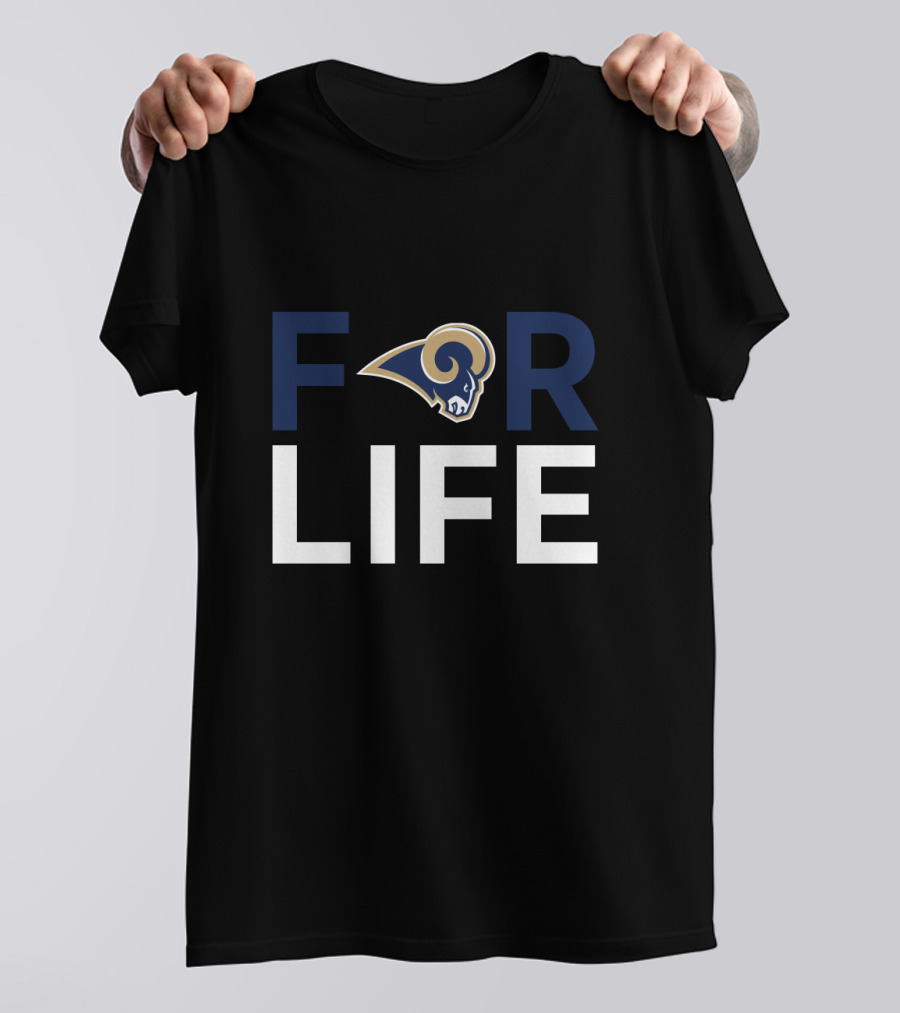 Los Angeles Rams For Life Fans Loyalty T-Shirt