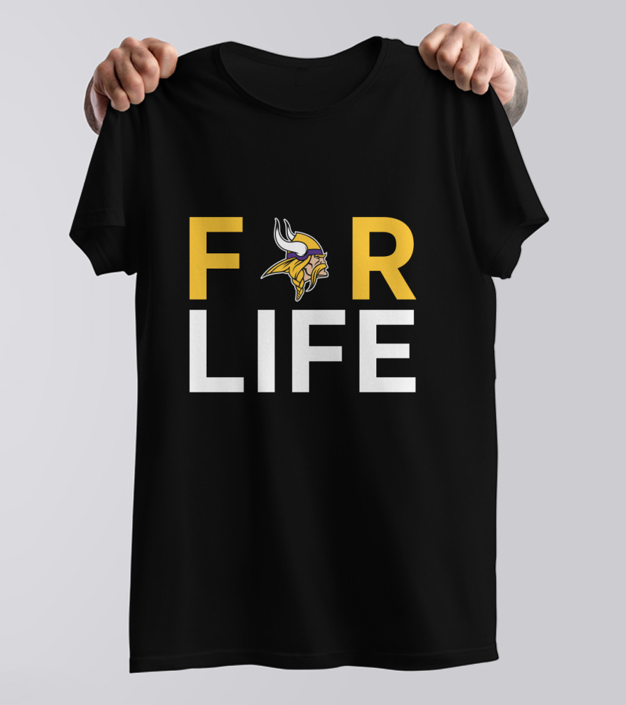 For Life Minnesota Vikings Fan T-Shirt