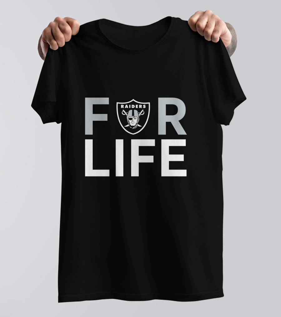 Oakland Raiders For Life Raiders Fans T-Shirt