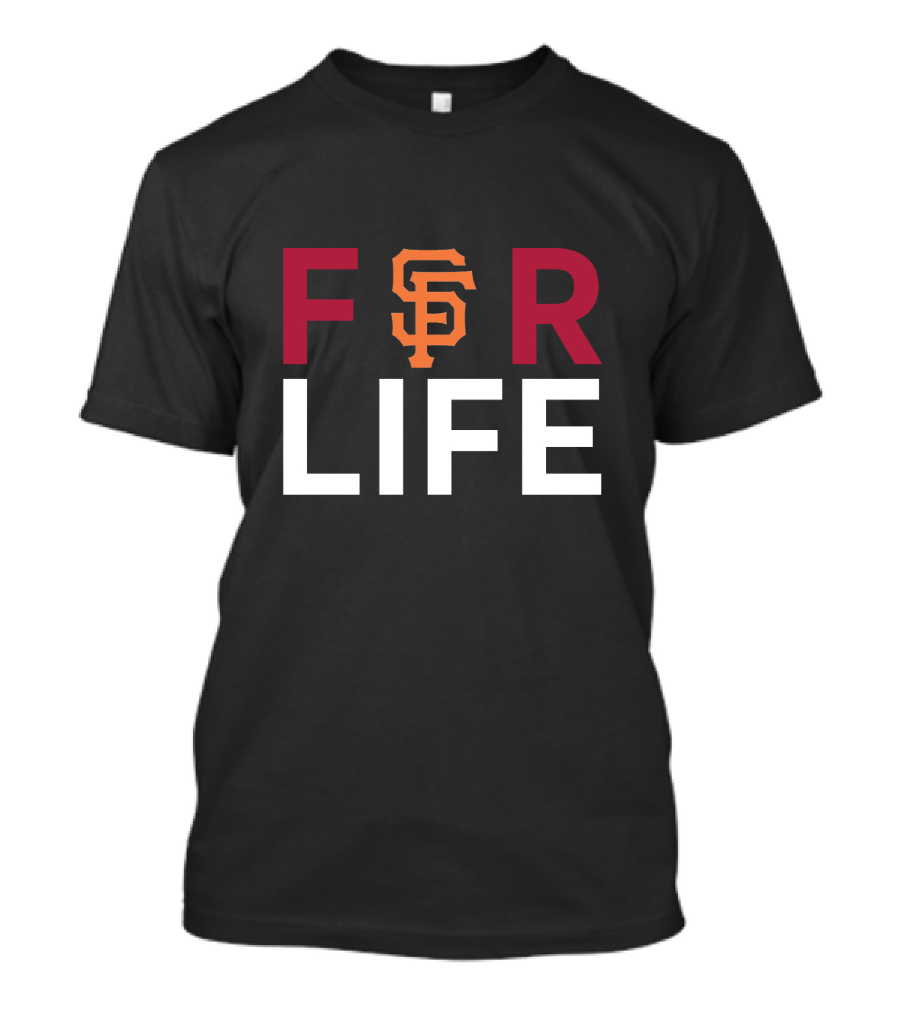San Francisco Giants For Life Fan Loyalty T-Shirt