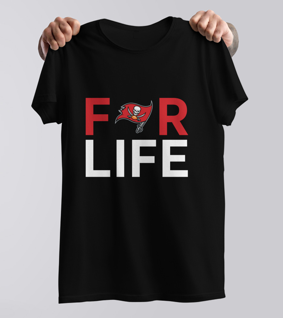 For Life Tampa Bay Buccaneers Fans Loyal Forever T-Shirt