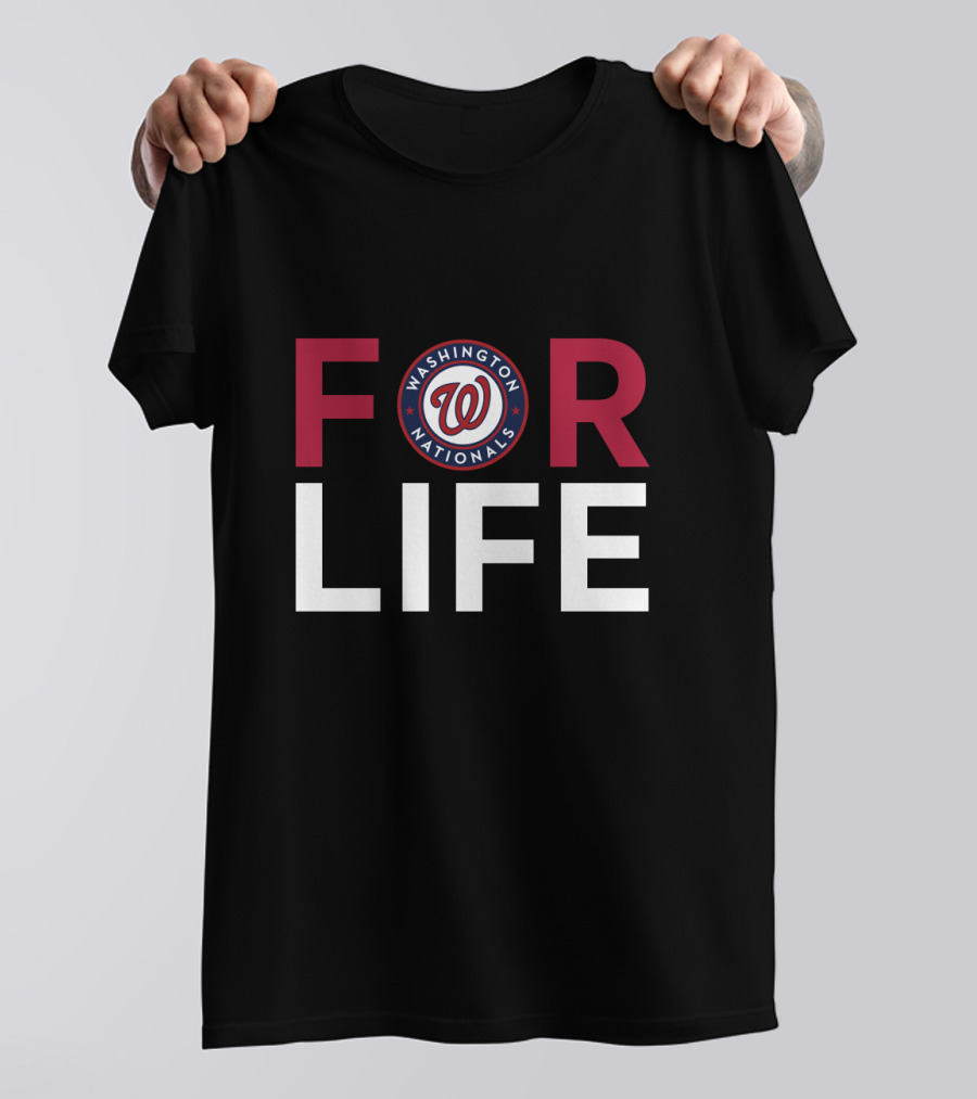 Washington Nationals For Life Fan Loyalty T-Shirt